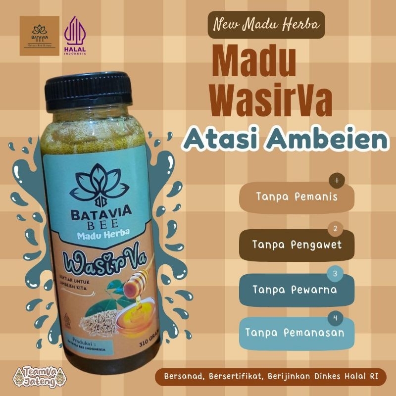 

MADU HERBAL WASIR, AMBEIEN, SEMBELIT, WASIRVA BY BATAVIA BEE