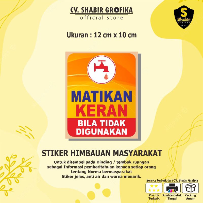 

STIKER MATIKAN AIR JIKA TIDAK DIGUNAKAN