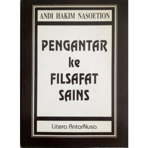 Pengantar Ke Filsafat Sains - Andi Hakim Nasoetion - NR