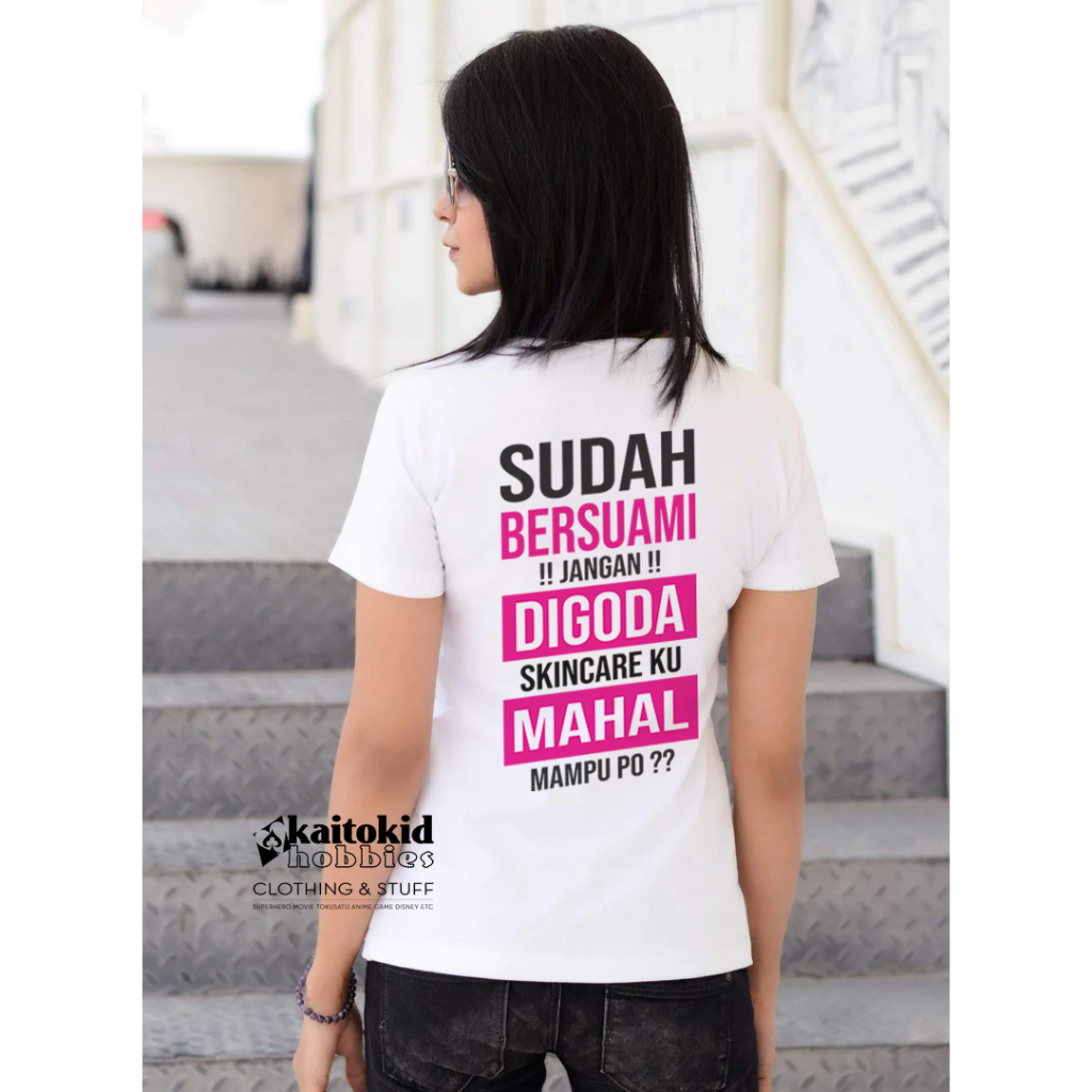 Kaos SUDAH BERSUAMI JANGAN DIGODA ISTRI Lucu Meme bisa custom desain
