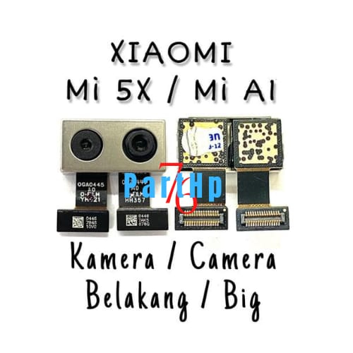 Kamera Belakang Xiaomi Mi 5x / Mi Al -  Camera Big Belakang Camera