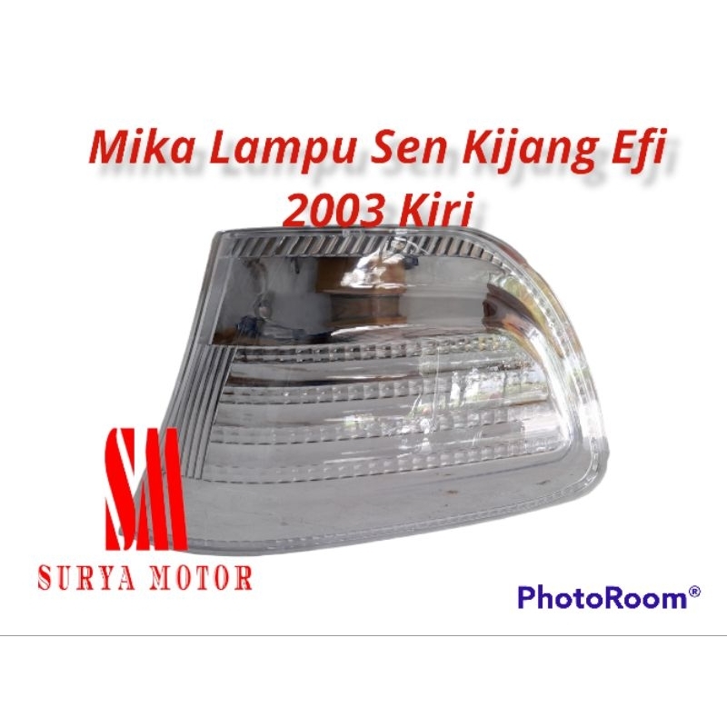 MIKA SEN KIJANG EFI 2003 / MIKA LAMPU SEN KIJANG KAPSUL 2003