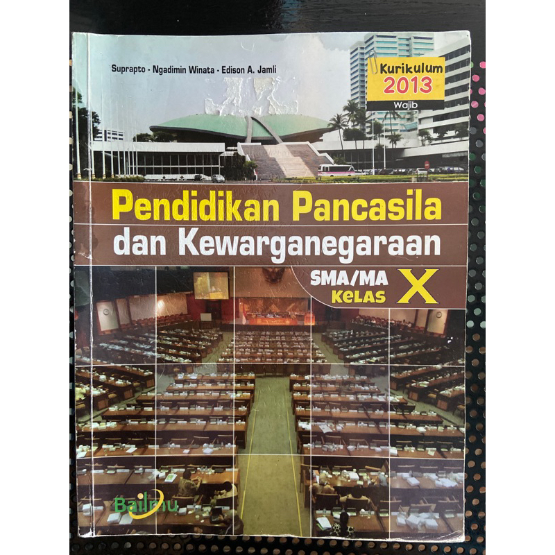 BUKU PKN BAILMU KELAS 10 / 1 SMA (BEKAS)