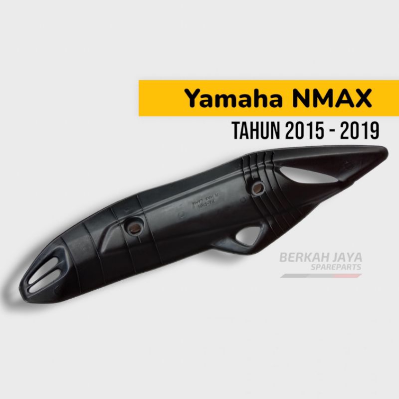 Pelindung Knalpot Yamaha Nmax Tahun 2015 2016 2017 2018 2019 Cover Tameng Tutup Knalpot