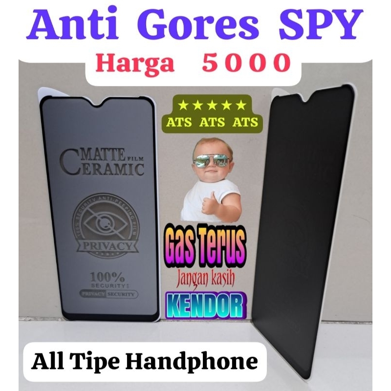 ANTI GORES SPY ALL TIPE HP HANDPHONE ALL TIPE , ♥︎♥︎★★♥︎♥︎★★♥︎♥︎ ANTI GORES SPY ANTI PECAH SPY TG TEMPERED GLASS PRIVACY ANTI SPY MELINDUNG LAYAR HP HANDPHONE DEPAN TG ANTI GORES SPY HITAM BLACK GELAP ANTI-SPY MATTE FILM CERAMIC ANTI SPY TEMPER TG