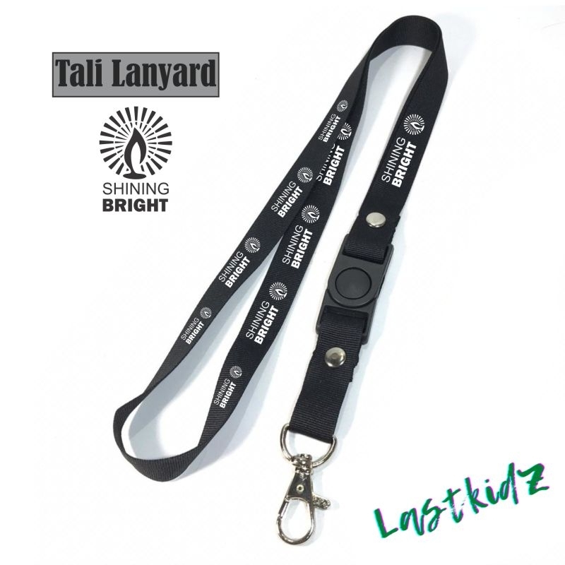 

Lanyard SHINING BRIGHT tali lanyard DISTRO gantungan kunci name tag id card kartu nama / lanyard podss vapee SHINING BRIGHT gantungan / bisa cod lanyard best seller lanyard hitam lanyard murah DISTRO BRAND CLOTING