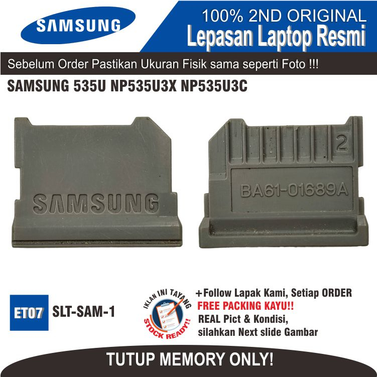 ET07  SLT-SAM-1 TUTUP SLOT SD CARD READER MMC TUTUP SAMSUNG 535U NP535U3X NP535U3C NP535U3X-A01ID BA