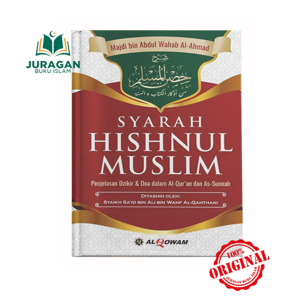 ORIGINAL BUKU Syarah Hisnul Muslim - Penerbit Al Qowam