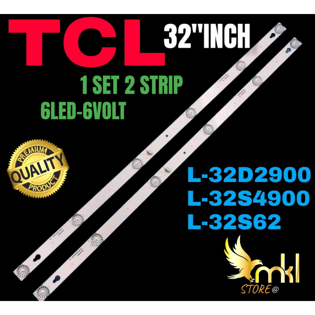 BACKLIGHT TV LED 32INCH TCL TCL L-32D2900-L-32S4900-L-32S62 BACKLIGHT TV LED 32IINCH