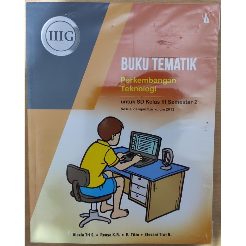 Buku Tematik Perkembangan Teknologi SD Kelas 3/III Semester 2 Alexia Tri, Kanisius