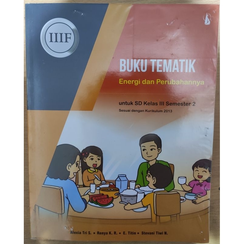 Buku Tematik Energi dan Perubahannya SD Kelas 3/III Semester 2, Alexia Tri, Kanisius
