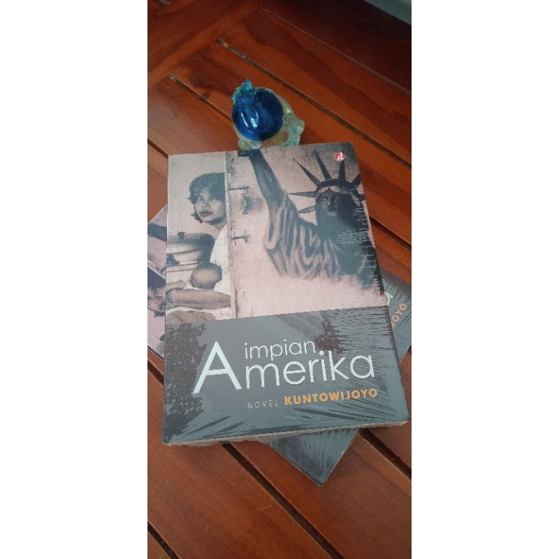 NOVEL IMPIAN AMERIKA - KUNTOWIJOYO