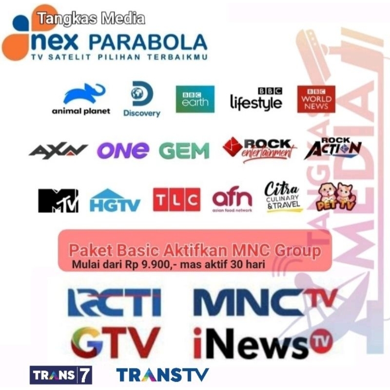 Paket Basic Nex Parabola Aktifkan Trans TV & MNC Group (RCTI, MNCTV, GTV, INEWS), SCTV INDOSIAR ANTV