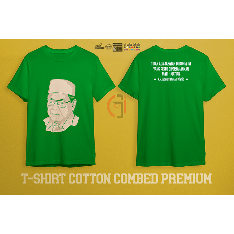 Kaos Gus Dur - Kaos Dakwah Gus Dur - Kaos KH Abdurrahman Wahid Premium-Hijau