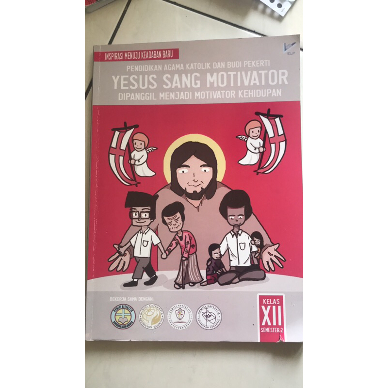 BUKU AGAMA YESUS SANG MOTIVATOR KELAS XII