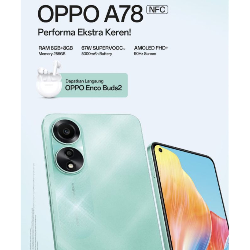 OPPO A78 4G 8/256 FREE ENCOBUDS2  GARANSI RESMI