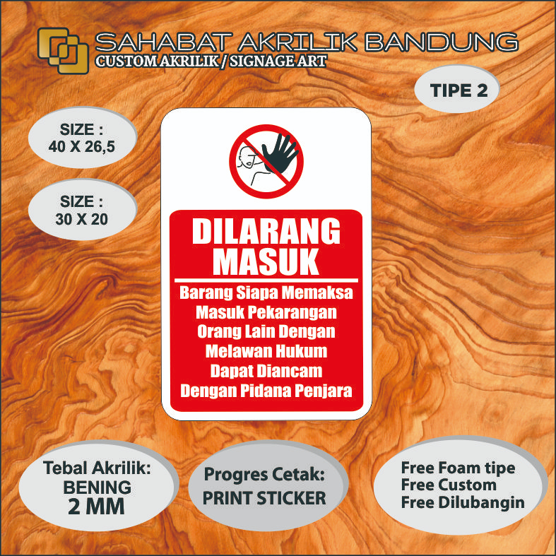 

AKRILIK SIGNAGE DILARANG MASUK TIPE 2