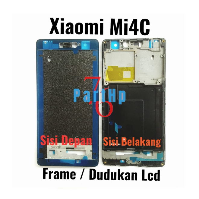 Ori Frame Bezzel Tulang Tengah Xiaomi Mi 4C - Mi4C dudukan Lcd mesin