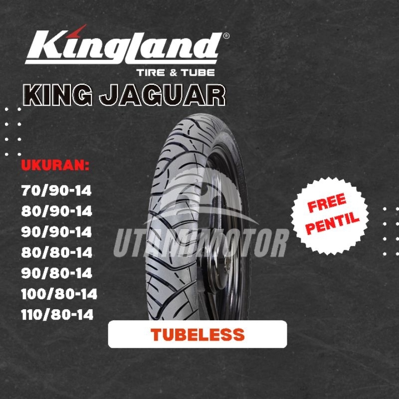 BAN MOTOR KINGLAND KING JAGUAR RING 14 100/80-14 & 110/80-14 TUBELESS