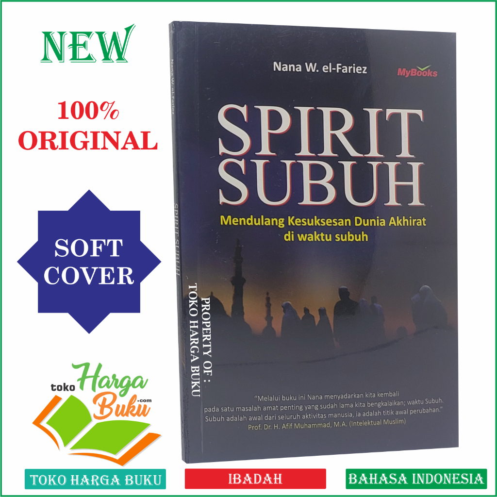 Foto Spirit Subuh Mendulang Kesuksesan Dunia Akhirat di Waktu Subuh Penerbit Pro-U Media