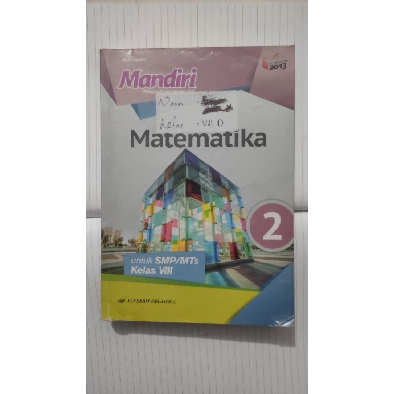 

Buku BEKAS Matematika mandiri kelas 8 K.13 Penerbit Erlangga (kurniawan)