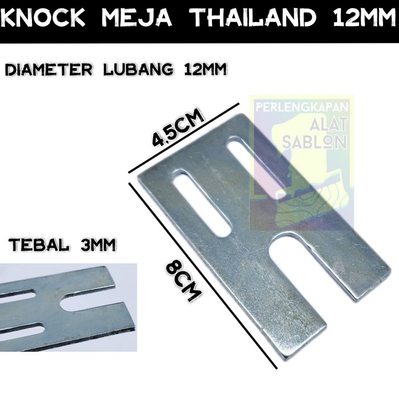 KNOCK U 12MM MEJA SABLON THAILAND