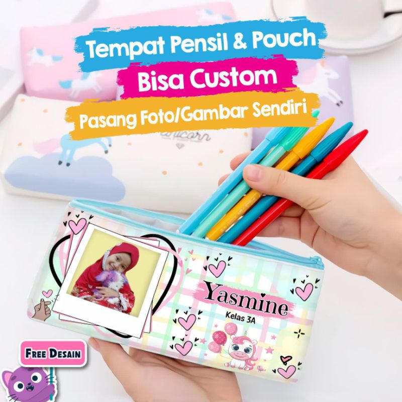 

Tempat Pensil Sekolah custom poto, tulisan, gambar keren