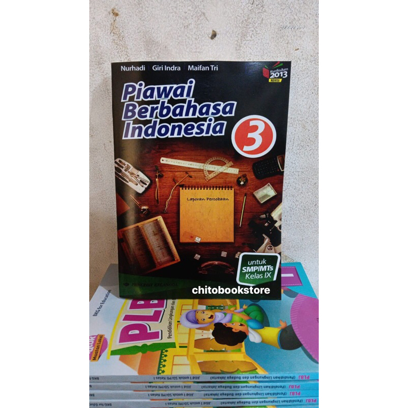 

Buku Piawai Berbahasa Indonesia 3 untuk SMP/MTs kelas IX kurikulum 2013 revisi oleh Nurhadi Giri Indra Maifan Tri