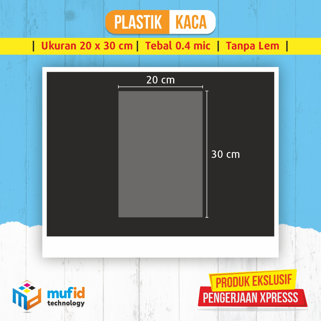 

Plastik Kaca/Souvenir 20x30 cm TANPA LEM (100 Lbr)