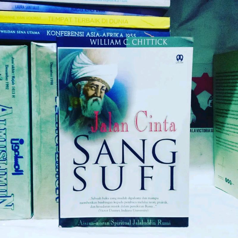 Buku-buku William C. Chittick / Dunia Imajinal Ibnu Arabi / Tasawuf di Mata Kaum Sufi / Jalan Cinta 