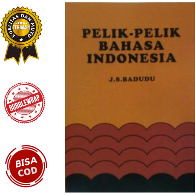 Buku Pelik-pelik Bahasa Indonesia - JS Badudu