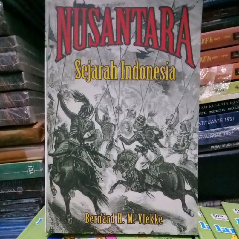 Nusantara Sejarah Indonesia Bernard H. M. Vlekke