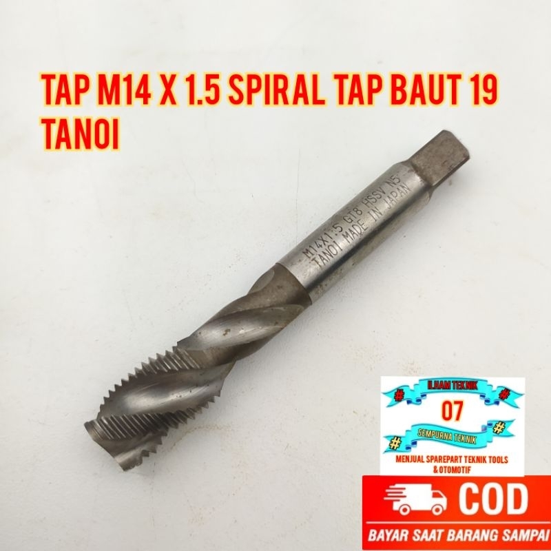 Tap M14 x 1.5 Spiral Tap Baut 19 Tanoi Bukan OSG Yamawa
