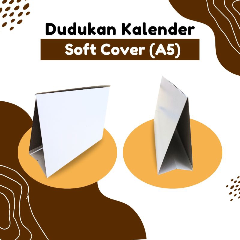 

Dudukan Kalender (A5) Soft