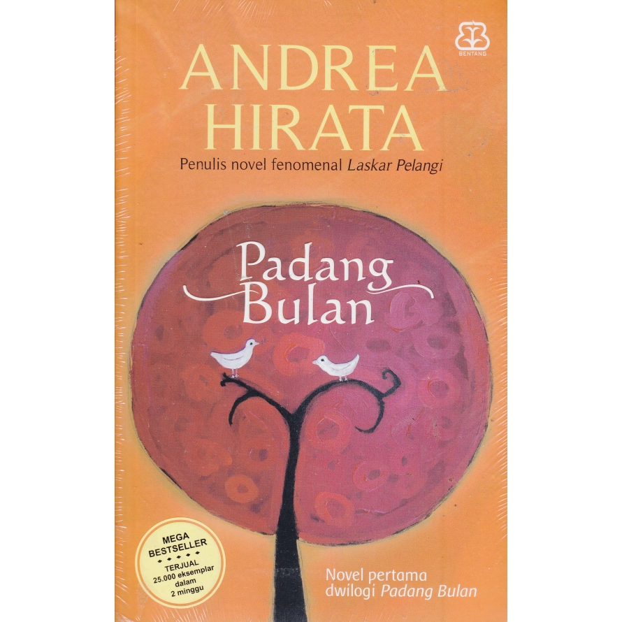 Andrea Hirata - Cinta Dalam Gelas & Padang Bulan