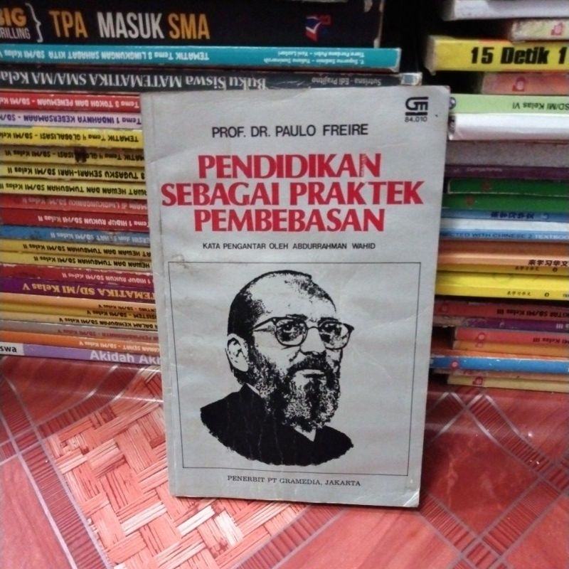 Pendidikan Sebagai Praktek Pembebasan