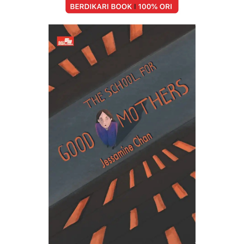 Berdikari - The School for Good Mothers - Gramedia