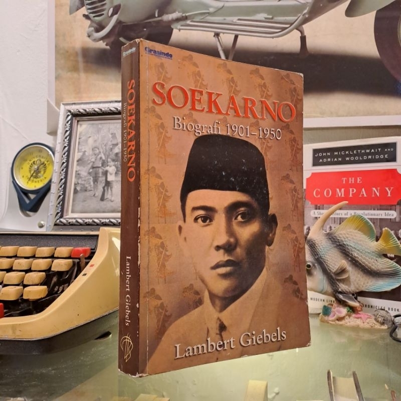 BUKU SOEKARNO: BIOGRAFI 1901-1950 - LAMBERT GIEBELS