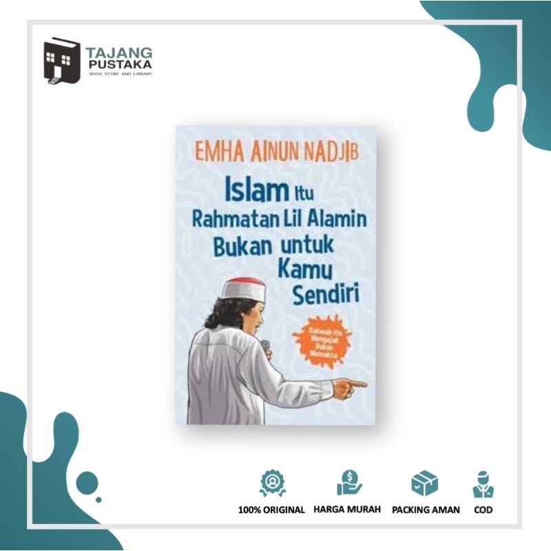 Buku Islam Itu Rahmatan Lil Alamin Bukan untuk Kamu Sendiri