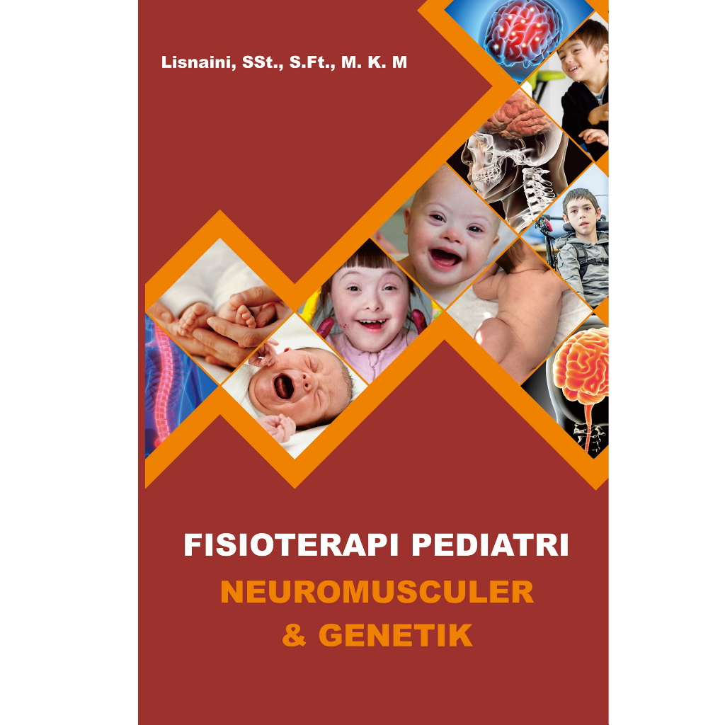 Fisioterapi Pediatri (Neuromuskular dan Genetik)
