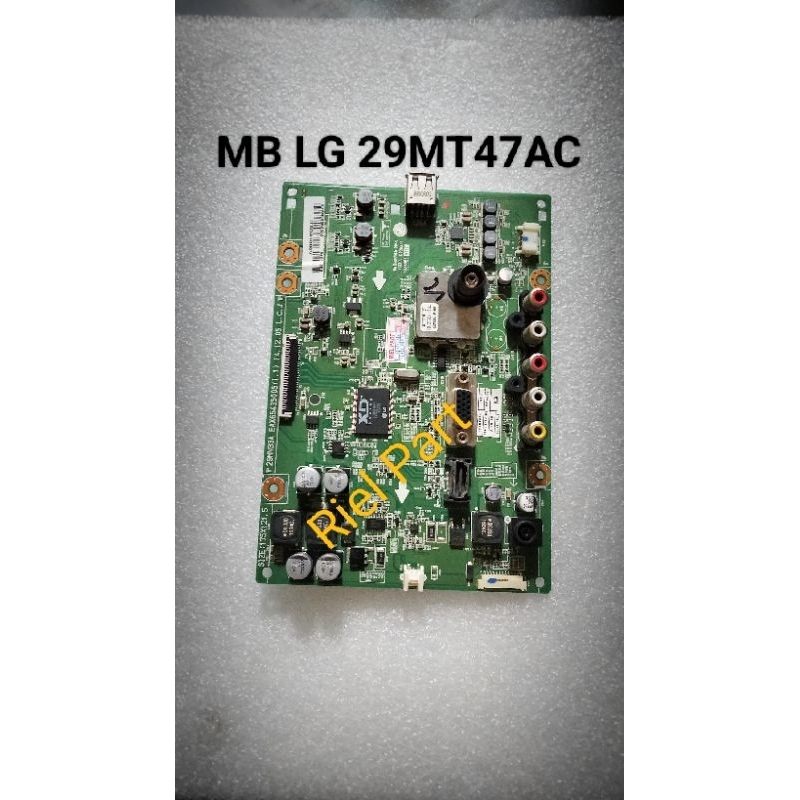 MB MAINBOARD MOBO MODULE MOTHERBOARD MESIN TV LED LG 29MT47AC-PT 29MT47A 29MT47 29MT45A 29MT45