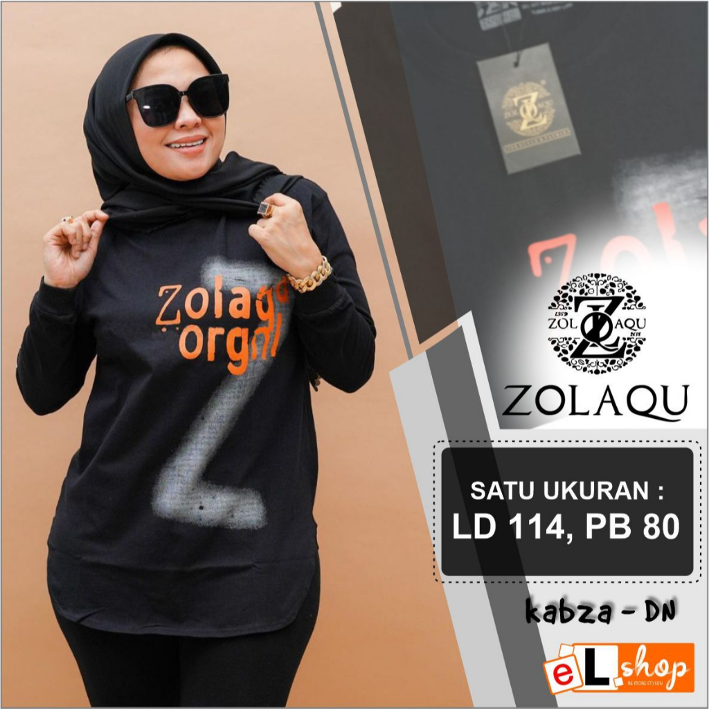 KAOS ZOLAQU ORI TERBARU 2023 ATASAN SEMI TUNIK ORIGINAL 100% PAKAIAN WANITA OUTFIT CLOTHING BAJU BLO
