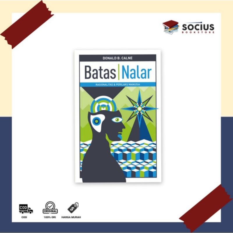 BATAS NALAR (Rasionalitas & Perilaku Manusia)