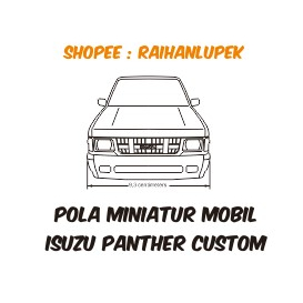 Pola Miniatur Mobil Isuzu Panther Custom Model