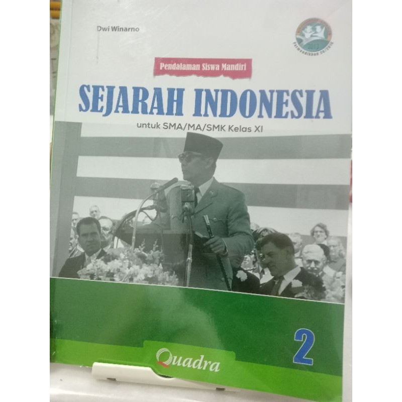Sejarah Indonesia SMA XI Dwi Winarno Quadra
