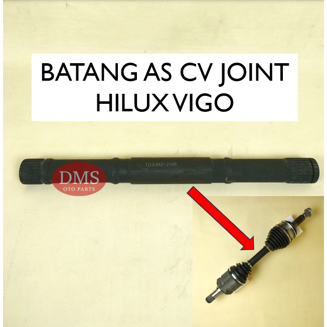 BATANG AS CV JOINT DRIVE SHAFT HILUX VIGO