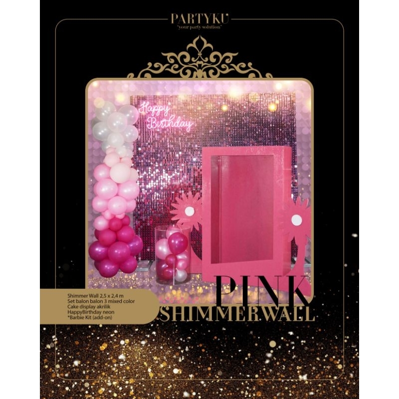 DEKORASI ULANG TAHUN ANAK SHIMMERWALL PINK (BARBIE) - PARTYKU