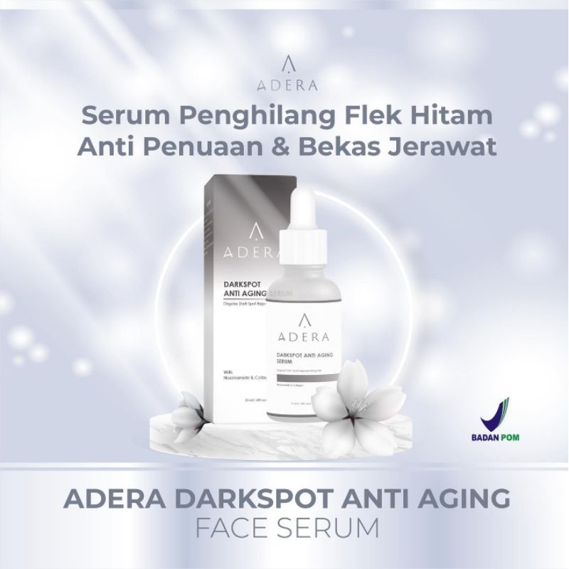 ADERA Dark Spot Anti Aging Serum | Serum Penghilang Flek Hitam Bekas Jerawat dan Anti Penuaan