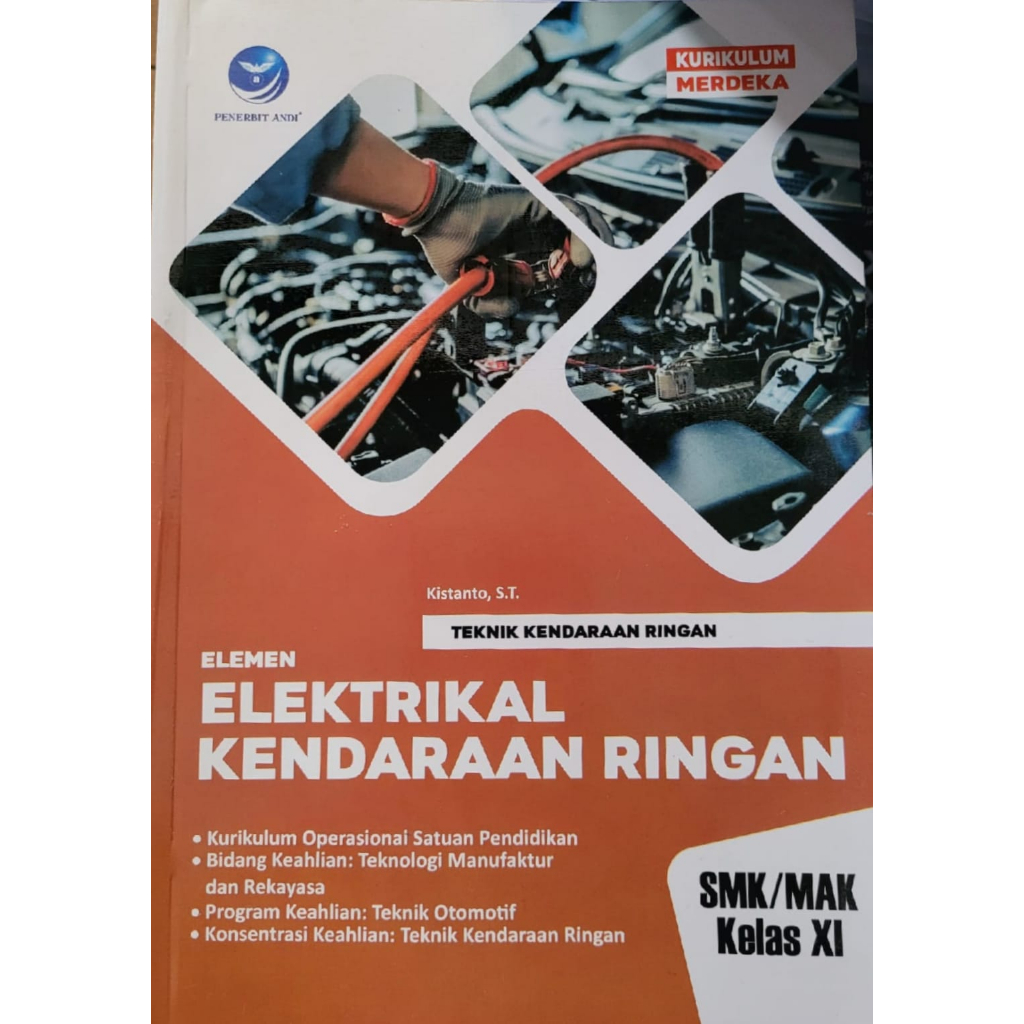 Teknik Kendaraan Ringan Elemen Sistem Elektrikal Kendaraan Ringan SMK/MAK Kelas XI. Kurikulum Operas