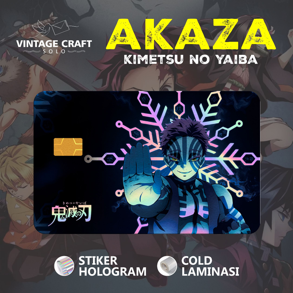 

Stiker Sticker Skin Card ATM Anime Kimetsu No Yaiba Demon Slayer Akaza Hologram